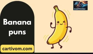 Banana puns