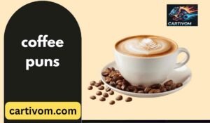 coffee puns