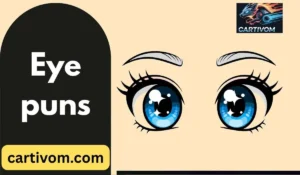 Eye puns