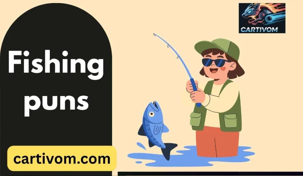 Fishing puns