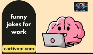 funny jokes for work