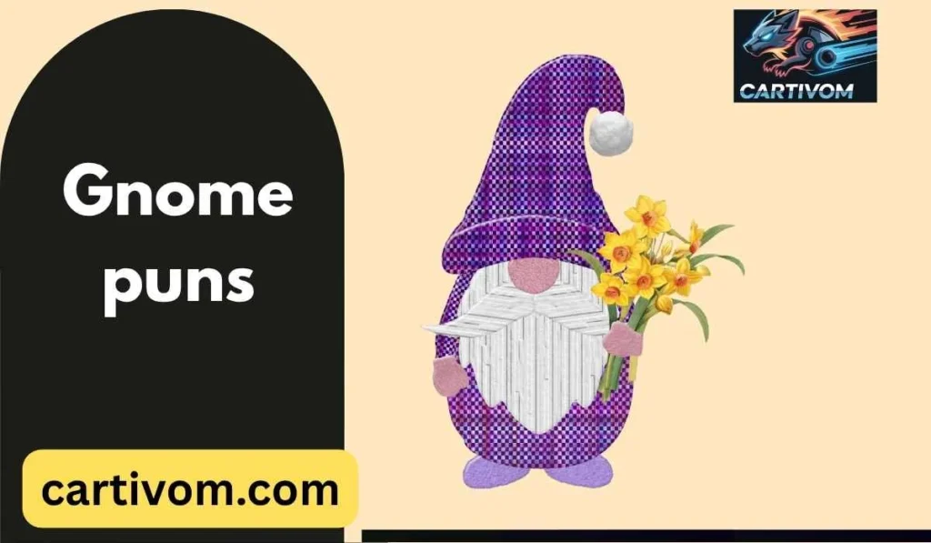 Gnome puns