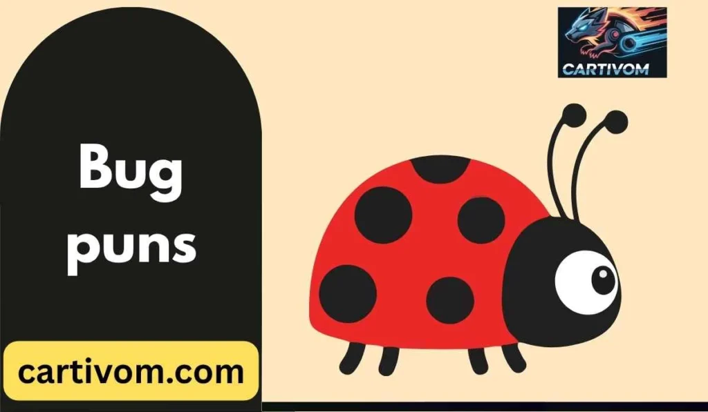 Bug puns